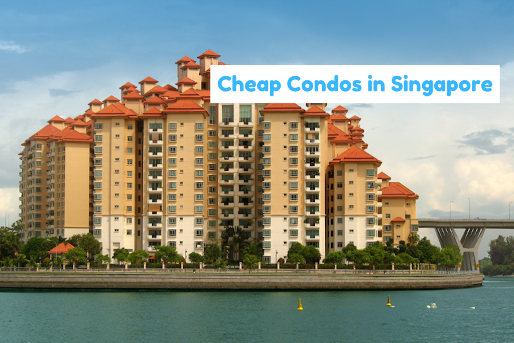 10 Cheap Condos In Singapore Under $600,000